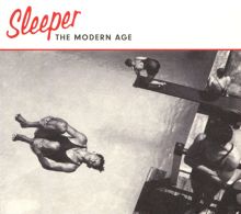 Album cover for The Modern Age by Sleeper
