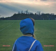 Album cover for What a Boost by Rozi Plain