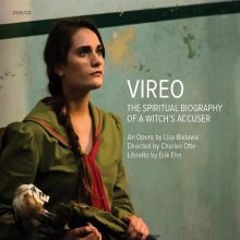 Album cover for Vireo: The Spiritual Biography of a Witch's Accuser by Rowen Sabala / Lisa Bielawa / Laurie Rubin