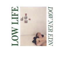 Album cover for Downer Edn by Low Life