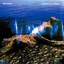 Album cover for Hopefully, Again by Malihini