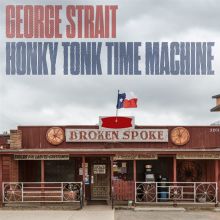 Album cover for Honky Tonk Time Machine by George Strait