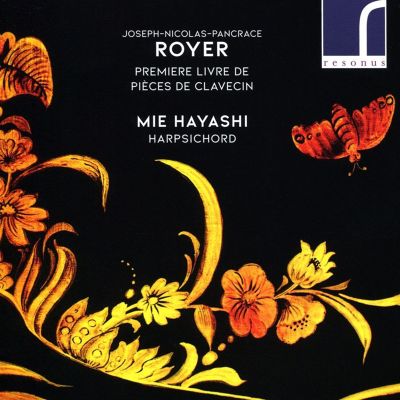 Royer: Premier Livre de Pièces de Clavecin