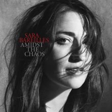 Album cover for Amidst the Chaos by Sara Bareilles