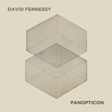 Album cover for David Fennessy: Panopticon by Various Artists