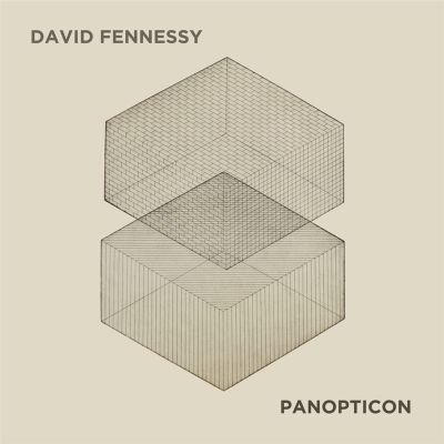 David Fennessy: Panopticon