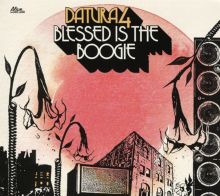 Album cover for Blessed Is the Boogie by Datura4