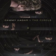 Album cover for Space Between by Sammy Hagar / Sammy Hagar & the Circle