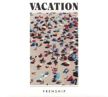 Album cover for Vacation by Frenship