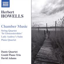 Album cover for Herbert Howells: Chamber Music by David Adams / Dante Quartet / Gould Piano Trio