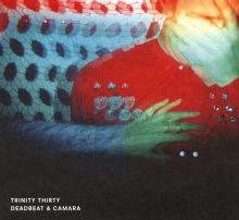 Album cover for Trinity Thirty by Camara / Deadbeat