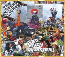 Album cover for Too Much Tension! by The Mystery Lights