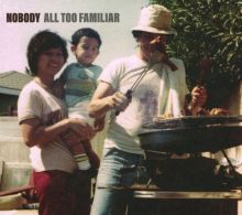 Album cover for All Too Familiar by Nobody