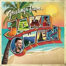 Album cover for Greetings from... Jake Owen by Jake Owen