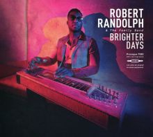 Album cover for Brighter Days by Robert Randolph / Robert Randolph & the Family Band