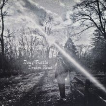 Album cover for Dream Road by Doug Tuttle