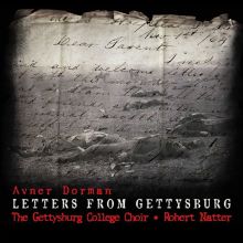 Album cover for Avner Dorman: Letters from Gettysburg by Gettysburg College Choir / Robert Natter / Gil Shaham / Orli Shaham