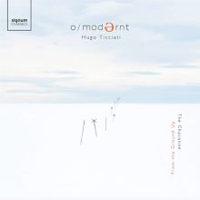 Album cover for From the Ground Up: The Chaconne by Hugo Ticciati / O/Modernt