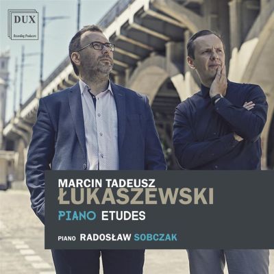 Marcin Tadeusz Lukaszewski: Piano Etudes