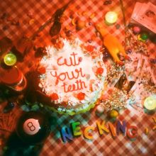 Album cover for Cut Your Teeth by Necking / Necking
