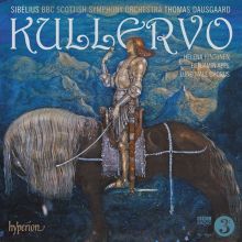 Album cover for Sibelius: Kullervo by Thomas Dausgaard / BBC Scottish Symphony Orchestra / Lunds Studentsångare