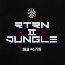 Album cover for RTRN II JUNGLE by Chase & Status