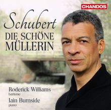 Album cover for Schubert: Die schöne Müllerin by Roderick Williams / Iain Burnside