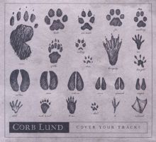 Album cover for Cover Your Tracks by Corb Lund