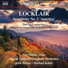 Album cover for Dan Locklair: Symphony No. 2 'America' by Peter Mikula / Michael Rohác / Kirk Trevor / Peter Mikulás / Slovak National Symphony Orchestra