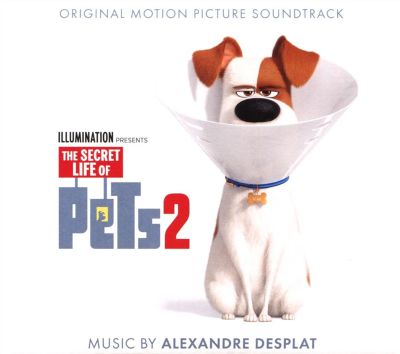 The Secret Life of Pets 2 [Original Motion Picture Soundtrack]