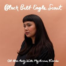 Album cover for At the Party with My Brown Friends by Black Belt Eagle Scout
