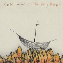 Album cover for The Fiery Margin by Alasdair Roberts