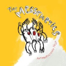 Album cover for Anthropocosmic Nest by The Messthetics