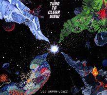 Album cover for Turn to Clear View by Joe Armon-Jones