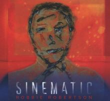 Album cover for Sinematic by Robbie Robertson