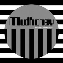 Album cover for Morning in America by Mudhoney