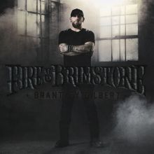 Album cover for Fire & Brimstone by Brantley Gilbert