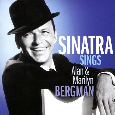 Sinatra Sings Alan & Marilyn Bergman
