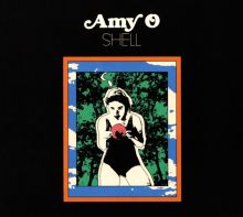 Album cover for Shell by Amy O
