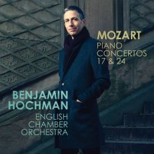 Album cover for Mozart: Piano Concertos 17 & 24 by Benjamin Hochman / English Chamber Orchestra