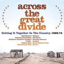 Album cover for Across the Great Divide: Getting It Together in the Country 1968-1974 by Various Artists