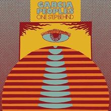 Album cover for One Step Behind by Garcia Peoples