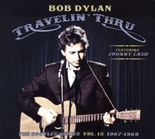 Album cover for The Bootleg Series, Vol. 15: Travelin' Thru by Bob Dylan