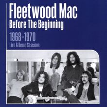 Album cover for Before the Beginning: Rare Live & Demo Sessions 1968-1970 by Fleetwood Mac