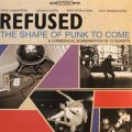 Refused: The Shape of Punk to Tracks & Reviews | AllMusic