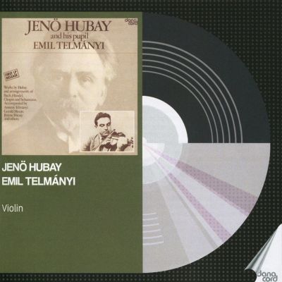 Jenö Hubay and His Pupil Emil Telmányi