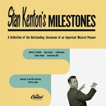 Stan Kenton's Milestones