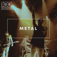 100 Greatest Metal (The Best Heavy Metal Tracks Ever)