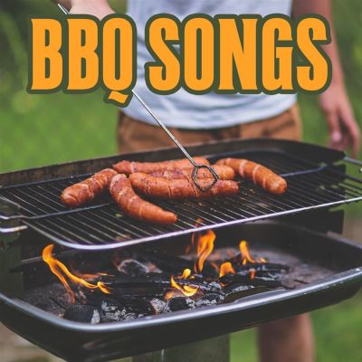 BBQ Songs