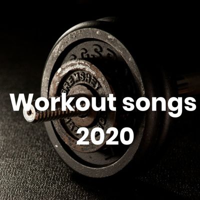 Workout Songs 2020